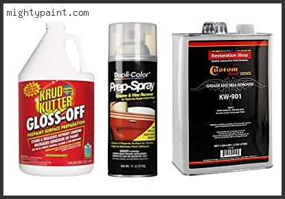 Best Auto Paint Prep Cleaners To Remove Swirls And Streaks
